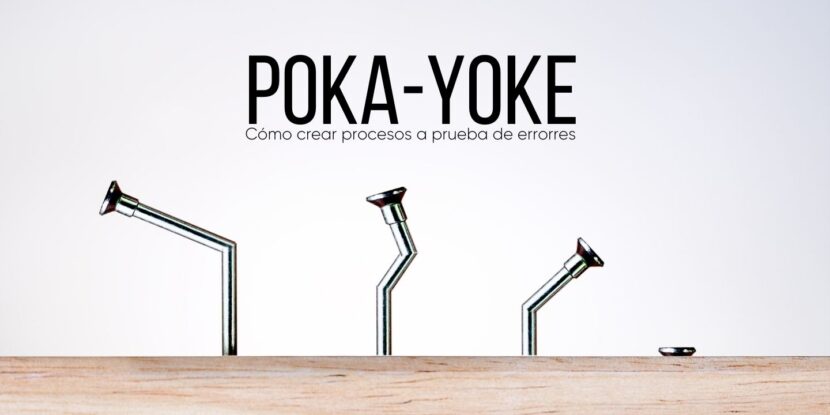 Qué es el método poka-yoke y cómo emplearlo